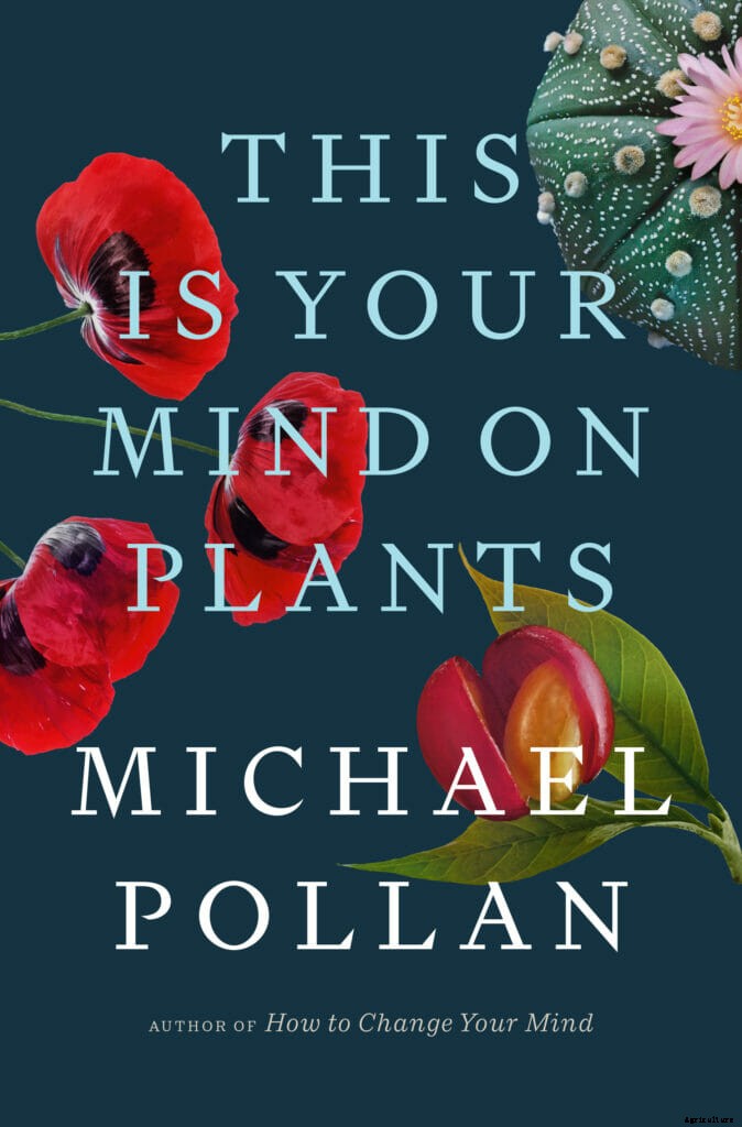 Michael Pollan Explores Our Attraction to Psychoactive Plants