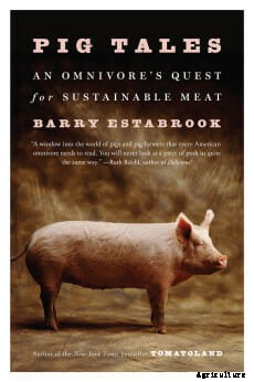 Pork Chops, Pig Smarts & Muckraking: An Interview with Barry Estabrook