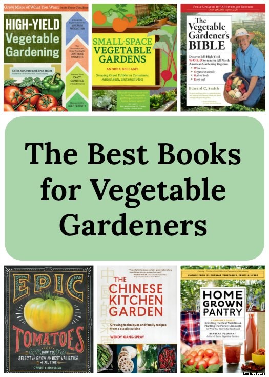 7 of the Best Vegetable Gardening Books