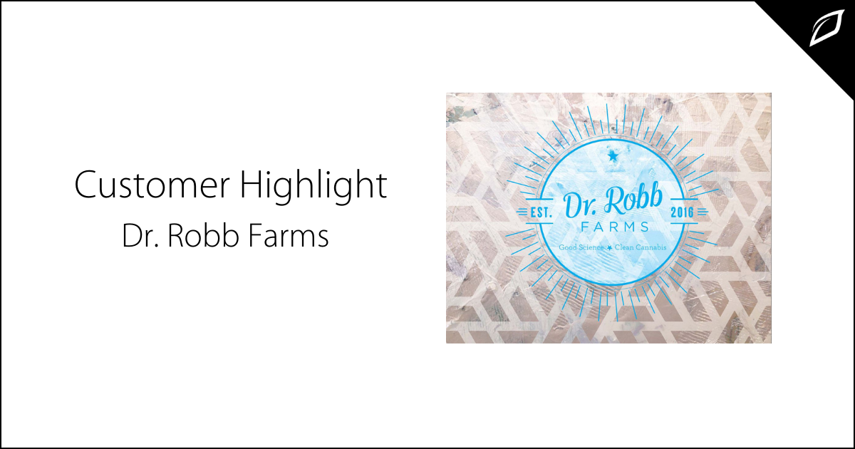 Customer Highlight - Dr. Robb Farms
