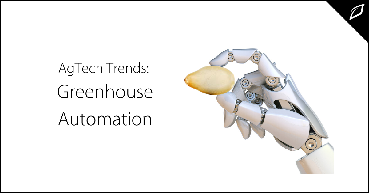 Agtech Trends: Greenhouse Automation