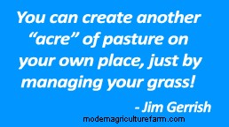 Create Another “Acre” of Pasture By Managing the Grass You’ve Got