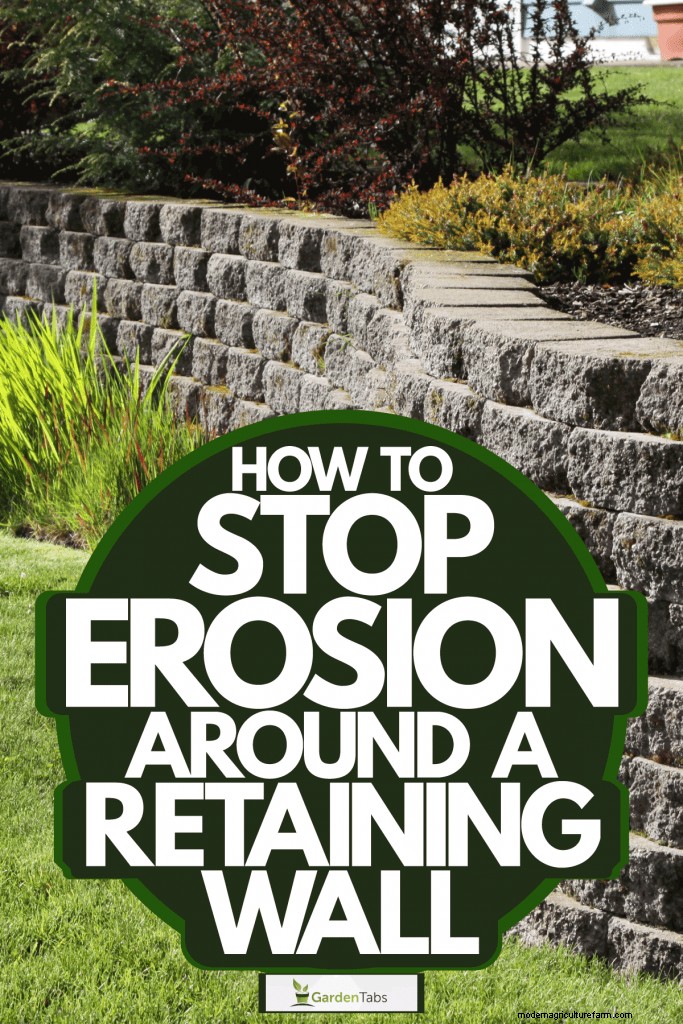 How To Stop Erosion Around A Retaining Wall